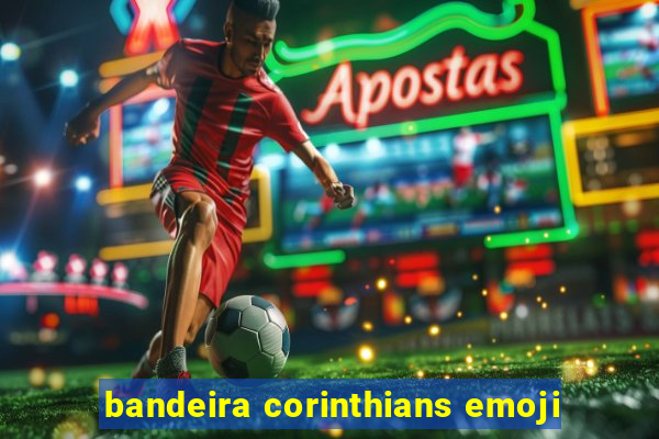 bandeira corinthians emoji